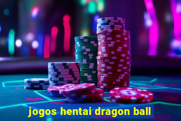 jogos hentai dragon ball